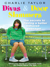 Divas & Door Slammers (eBook): The Secret to Having a Better Behaved Teenager